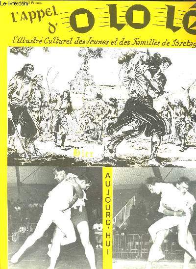 L APPEL D OLOLE N 9 DE 1971. SOMMAIRE: LE TELEGRAPHE DES CHOUANS, UN EMOUVANT HOMMAGE A L ARMEE DE BRETAGNE, LA LUTTE BRETONNE, PHILATELIE BRETONNE...