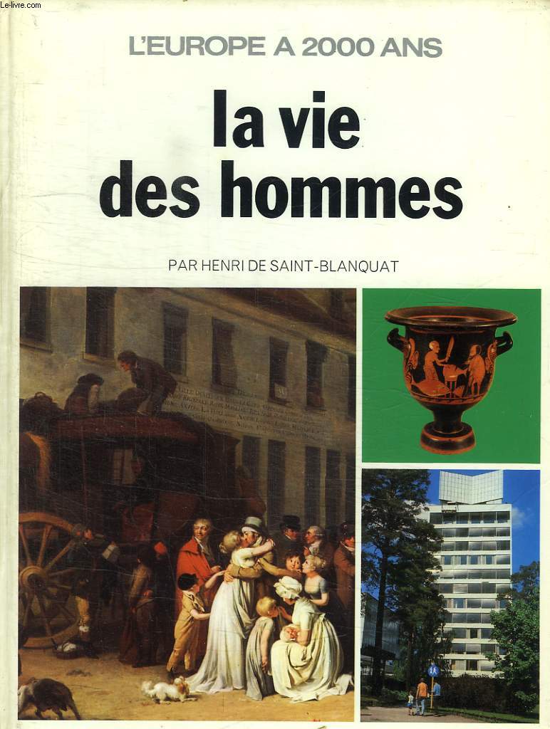 LA VIE DES HOMMES.