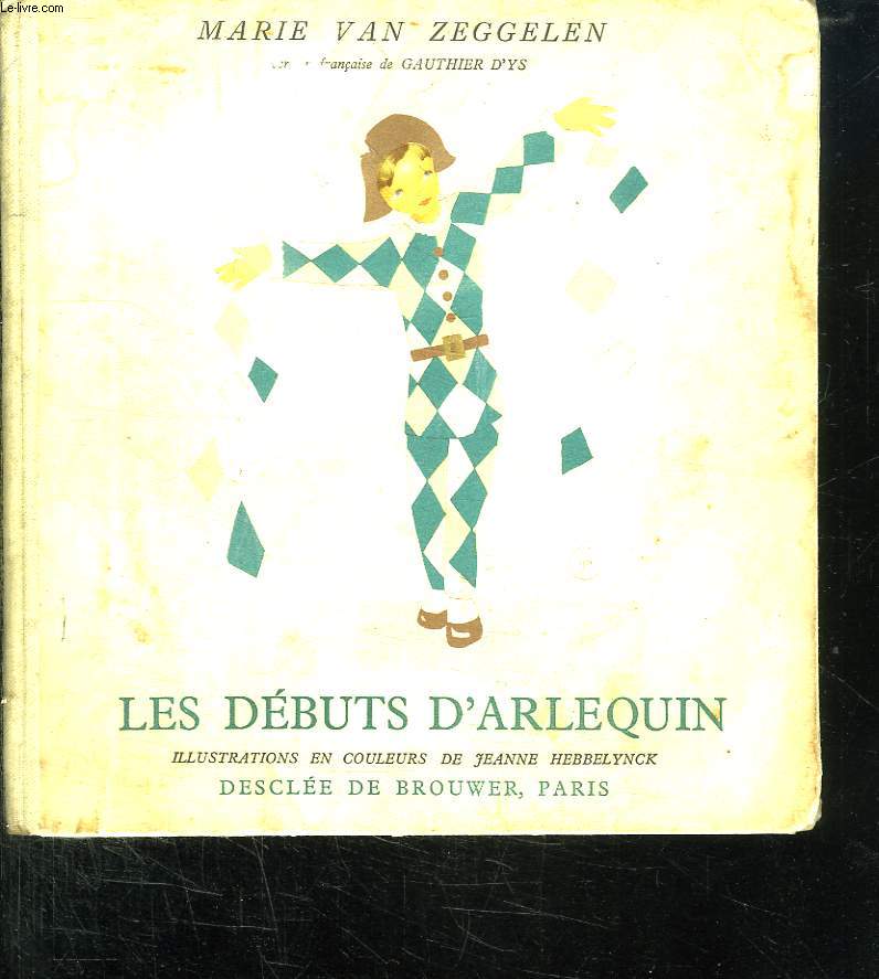 LES DEBUTS D ARLEQUIN.