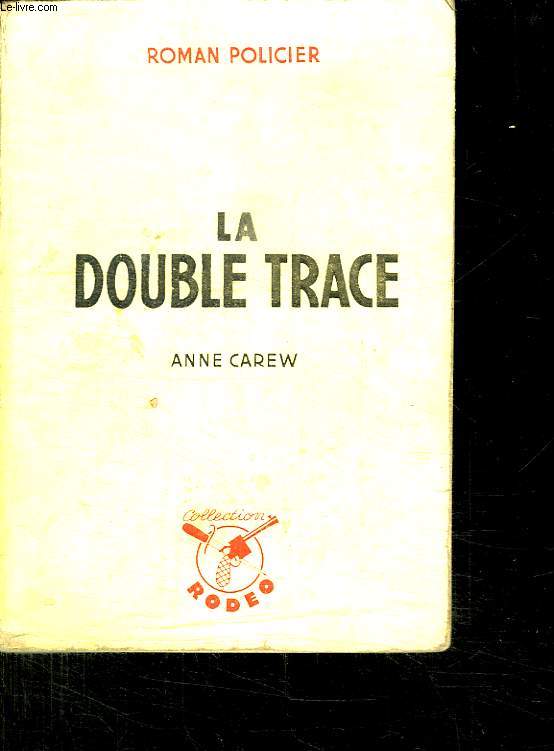 LA DOUBLE TRACE.