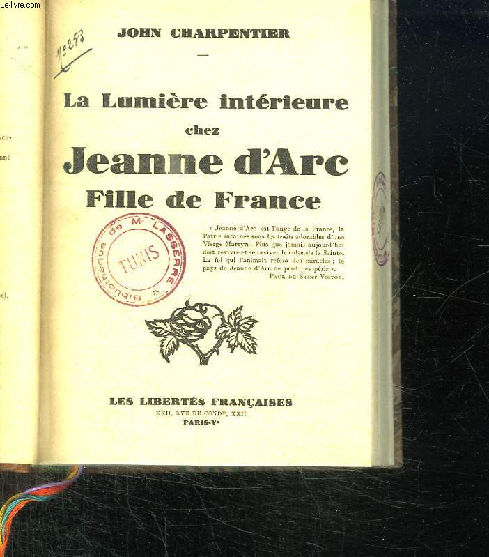 LA LUMIERE INTERIEURE CHEZ JEANNE D ARC FILLE DE FRANCE.