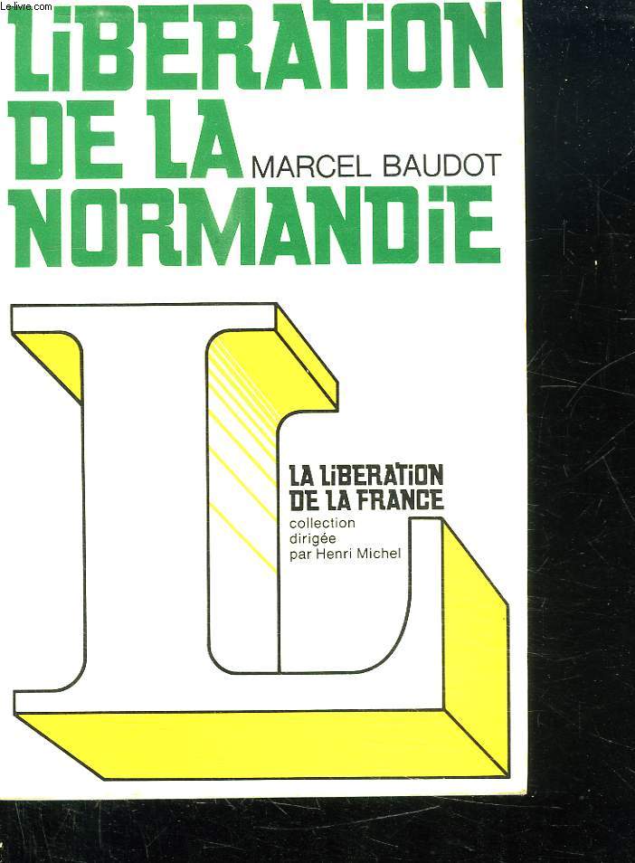 LIBERATION DE LA NORMANDIE.