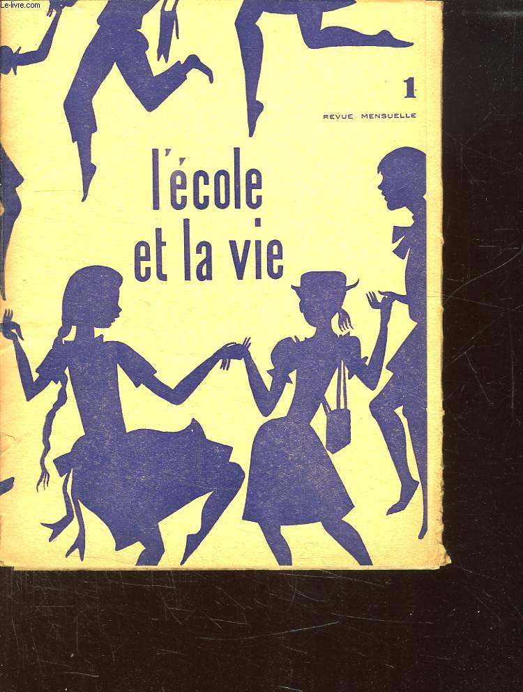 L ECOLE ET LA VIE N 1. SEPTEMBRE 1957.