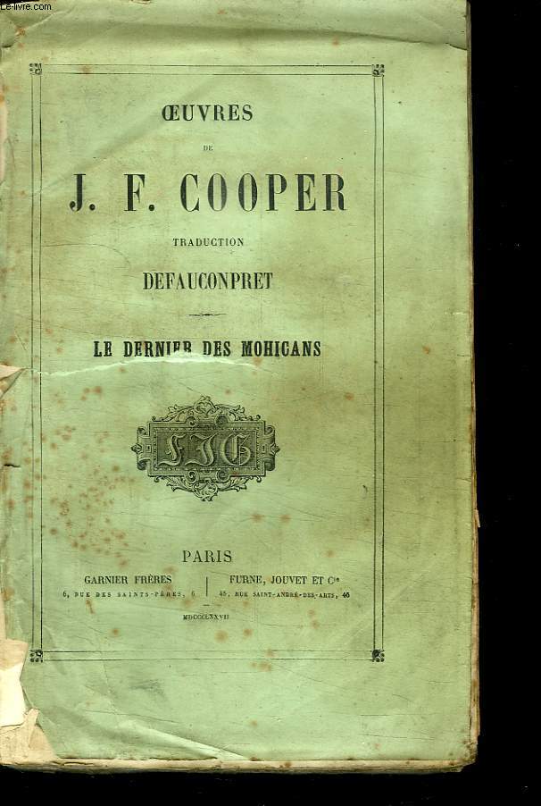 OEUVRES DE JF COOPER. TOME 5: LE DERNIER DES MOHICANS.