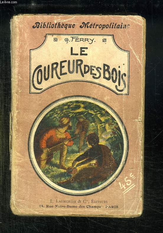 LE COUREUR DES BOIS.