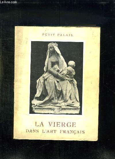 LA VIERGE DANS L ART FRANCAIS.
