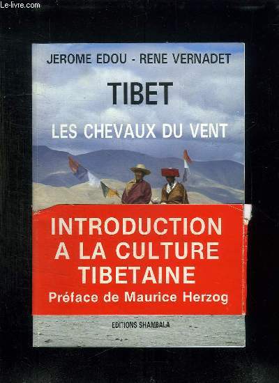 TIBET LES CHEVAUX DU VENT.