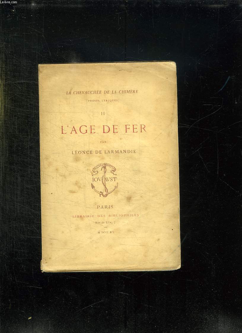 LA CHEVAUCEE DE LA CHIMERE. 2: L AGE DE FER.