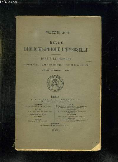 REVUE BIBLIOGRAPHIQUE UNIVERSELLE PARTIE LITTERAIRE. 2em SERIE. TOME 23. XLVI DE LA COLLECTION. 6em LIVRAISON. JUIN.