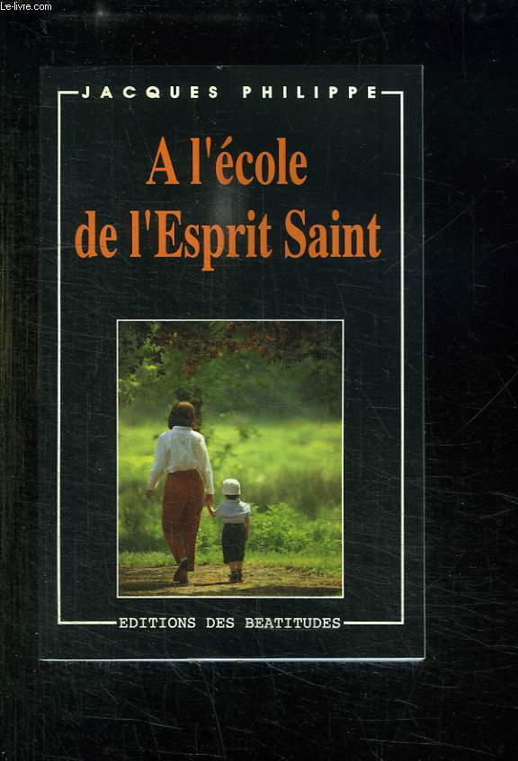 A L ECOLE DE L ESPRIT SAINT. 2em EDITION.