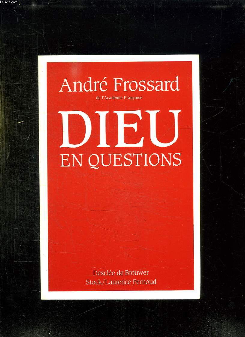 DIEU EN QUESTIONS.