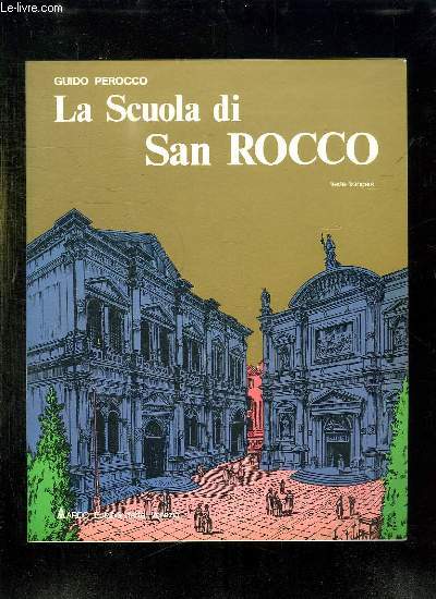 LA SCUOLA DI SAN ROCCO. TEXTE EN FRANCAIS.