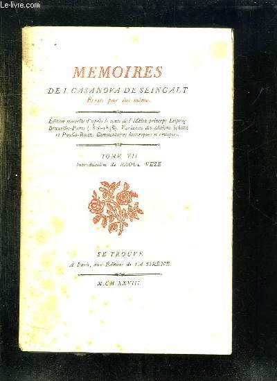 MEMOIRES DE J CASANOVA DE SEINGALT. TOME 7.