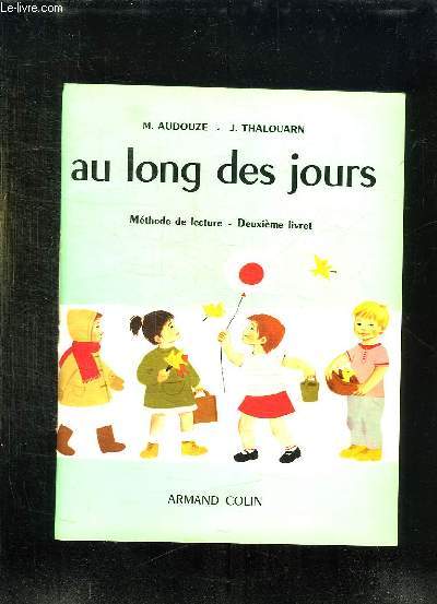 AU LONG DES JOURS. METHODE DE LECTURE. DEUXIEME LIVRET.