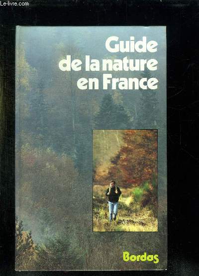 GUIDE DE LA NATURE EN FRANCE.