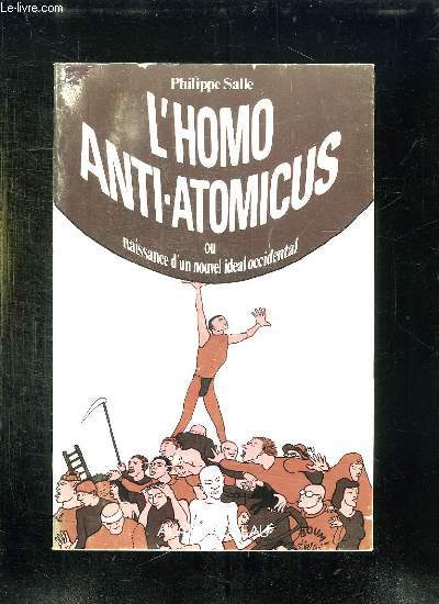 L HOMO ANTIATOMICUS OU NAISSANCE D UN NOUVEL IDEAL OCCIDENTAL.