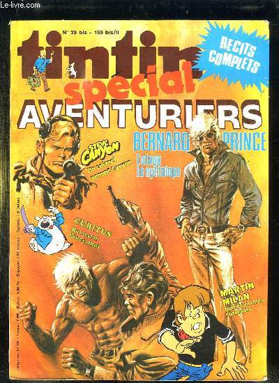 TINTIN SPECIAL AVENTURIERS N 39 BIS. BERNARD PRINCE, STEVE CANYON, MARTIN MILAN, CUBITUS...