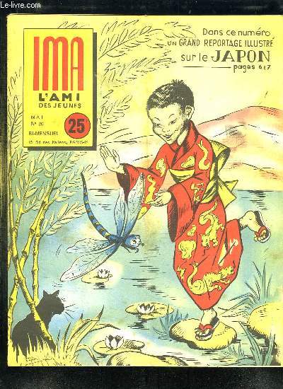IMA L AMI DES JEUNES N 20 MAI. UN GRAND REPORTAGE ILLUSTRE SUR LE JAPON.
