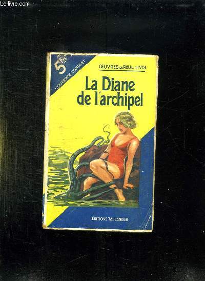 LA DIANE DE L ARCHIPEL.