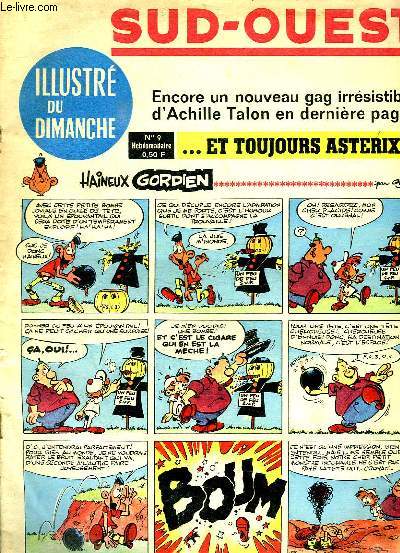 SUD OUEST ILLUSTRE DU DIMANCHE N 9. ENCORE UN NOUVEAU GAG IRRESISTIBLE D ACHILLE TALON EN DERNIERE PAGE. ET TOUJOURS ASTERIX...