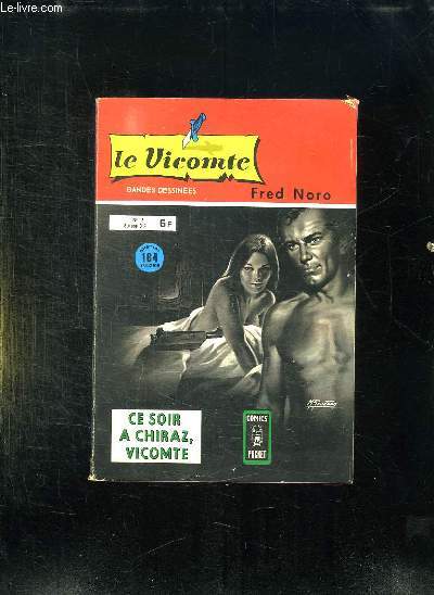 LE VICOMTE N 16. CE SOIR A CHIRAZ, VICOMTE.