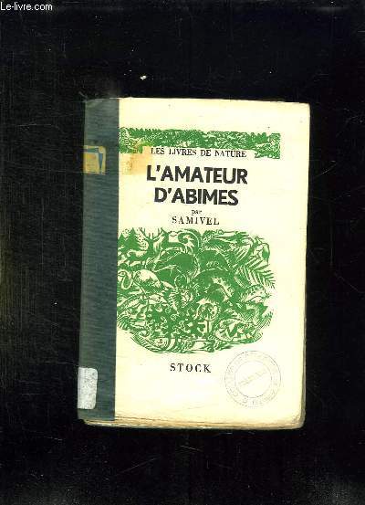 L AMATEUR D ABIMES.