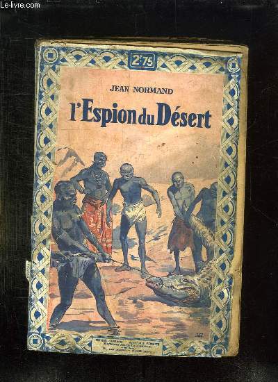 L ESPION DU DESERT.