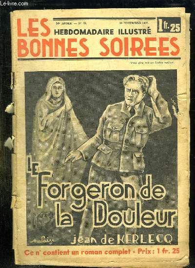LES BONNES SOIREES N 46 DU 14 NOVEMBRE 1937. SOMMAIRE: LE FORGERON DE LA DOULEUR PAR JEAN DE KERLECQ.