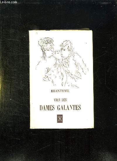 VIES DES DAMES GALANTES.