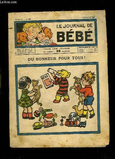 LE JOURNAL DE BEBE N 109 DU 7 DECEMBRE 1933. DU BONHEUR POUR TOUS.