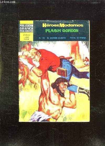 FLASH GORDON N 50. EL MUNDO MUERTO. PUBLICACIONES GRAFICAS PARA ADULTOS. TEXTE EN ESPAGNOL.