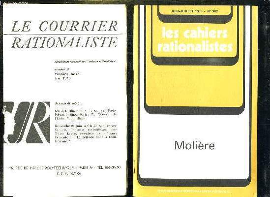 LES CAHIERS RATIONALISTES N 302 JUIN JUILLET 1973 + SUPPLEMENT N 9 JUIN 1973. MOLIERE.