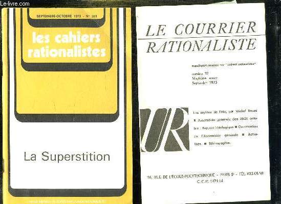LES CAHIERS RATIONALISTES N 303 + SUPPLEMENT N 12 SEPTEMBRE 1973. SEPTEMBRE OCTOBRE 1973. LA SUPERSTITION.