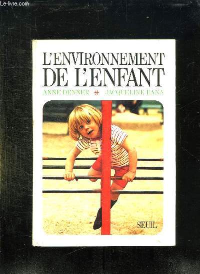 L ENVIRONNEMENT DE L ENFANT.