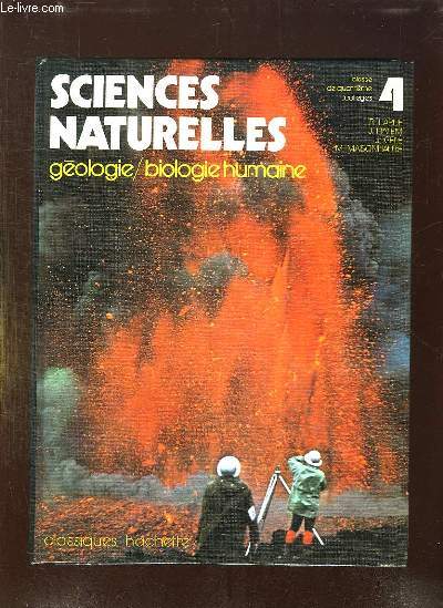 SCIENCES NATURELLES GEOLOGIE BIOLOGIE HUMAINE. CLASSE DE QUATRIEME. RESERVE AUX ENSEIGNANTS.