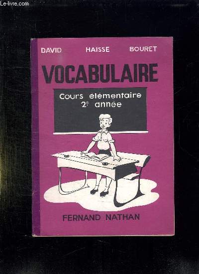 LE VOCABULAIRE ET LE FRANCAIS AU COURS ELEMENTAIRE 2em ANNEE.