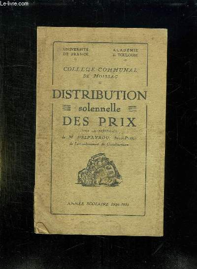 DISTRIBUTION SOLENNELLE DES PRIX COLLEGE COMMUNAL DE MOISSAC. ANNEE SCOLAIRE 1934 - 1935.