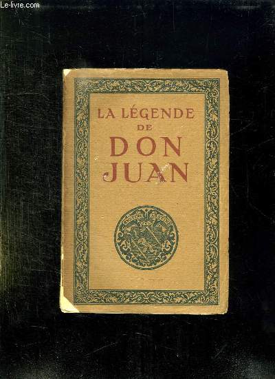 LA LEGENDE DE DON JUAN.