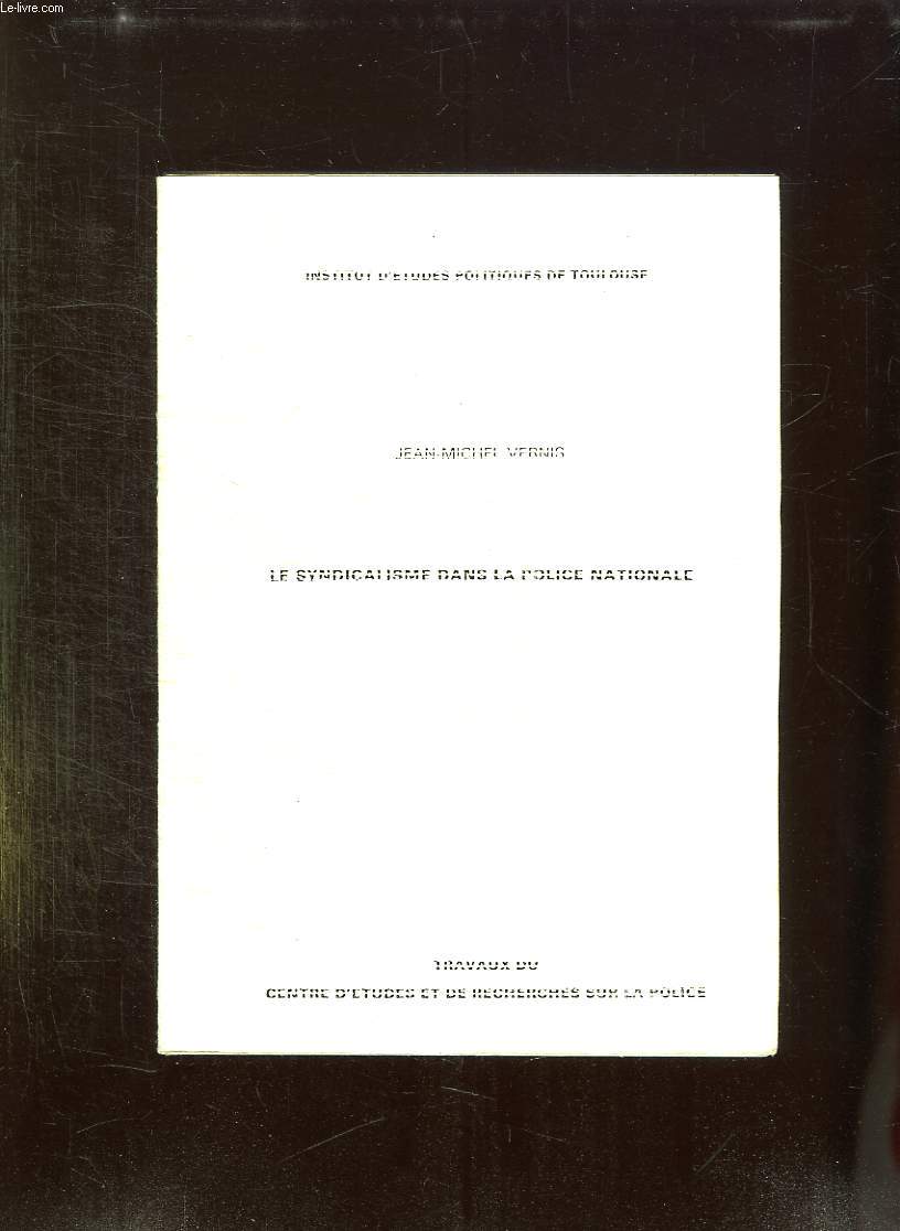 LE SYNDICALISME DANS LA POLICE NATIONALE. 1979 - 1980.