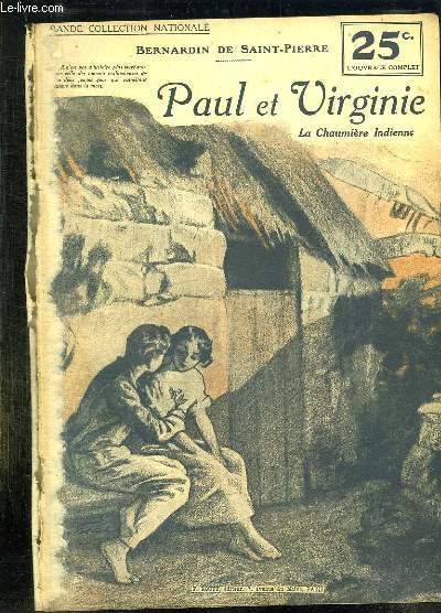 PAUL ET VIRGINIE. LA CHAUMIERE INDIENNE.