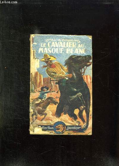 LE CAVALIER AU MASQUE BLANC.