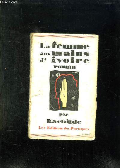 LA FEMME AUX MAINS D IVOIRE.