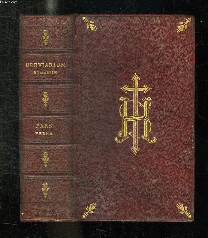 BREVIARIUM ROMANUM EX DECRETO SACROSANCTI CONCILII TRIDENTINI RESTITUTUM S PII V PNTIFIS MAXIMI.