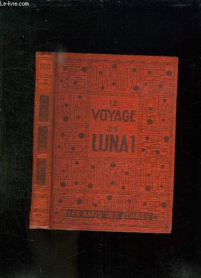 LE VOYAGE DE LUNA 1. THE VOYAGE OF THE LUNA 1.