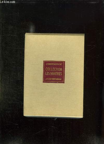 LE MUSEE DE POCHE. COLLECTION LES MAITRES. 6 TOMES. 1: PEINTURE FRANCAISE XVI ET XVII SIECLE. 2: PEINTURE FRANCAISE DES ORIGINES AU XVI SIECLE. 3 : PEINTURE FRANCAISE XIX SIECLE. 4: GAUGUIN.5 : GERICAULT. 6: GOYA.