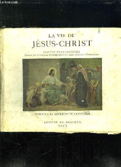 LA VIE DE JESUS CHRIST.
