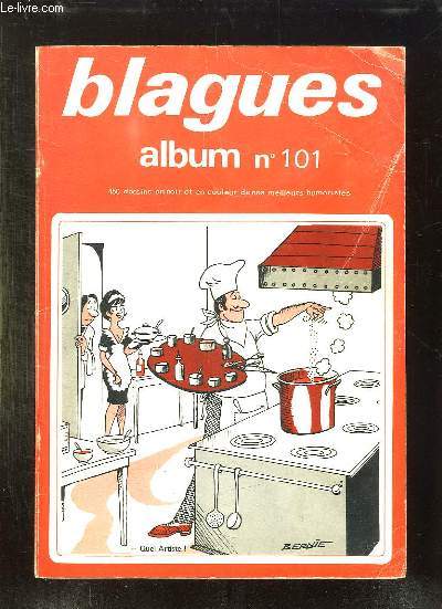 BLAGUES ALBUM N 101. DU N 598 AU N  603.