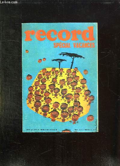 RECORD N 90 - 91 - 92 JUIN JUILLET AOUT 1969. SOMMAIRE: LES CARAVANES D ASIE, LA PATROUILLE ACROBATIQUE EN FRANCE, DESSINS POUR RIRE, LIVRES NOUVEAUX, TIMBRES RECENTS...