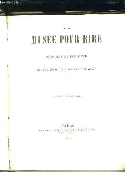 LE MUSEE POUR RIRE DESSINS PAR TOUS LES CARICATURISTES DE PARIS. TOME 3.