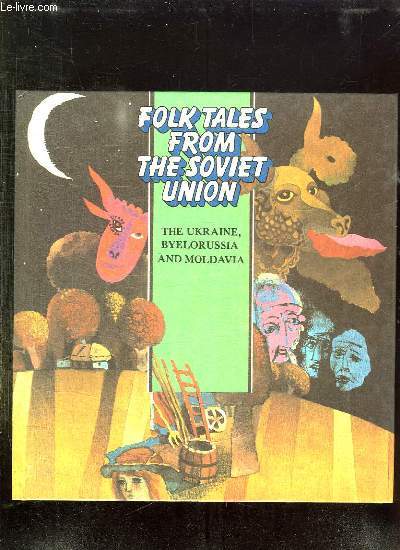 FOLK TALES FROM THE SOVIET UNION. TEXTE EN ANGLAIS.